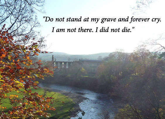 do not stand at my grave and weep poem by mary frye do not stand at my grave and weep poem by mary frye